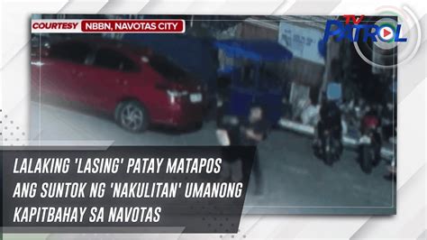 Lalaking 'lasing' patay matapos ang suntok ng 'nakulitan' .